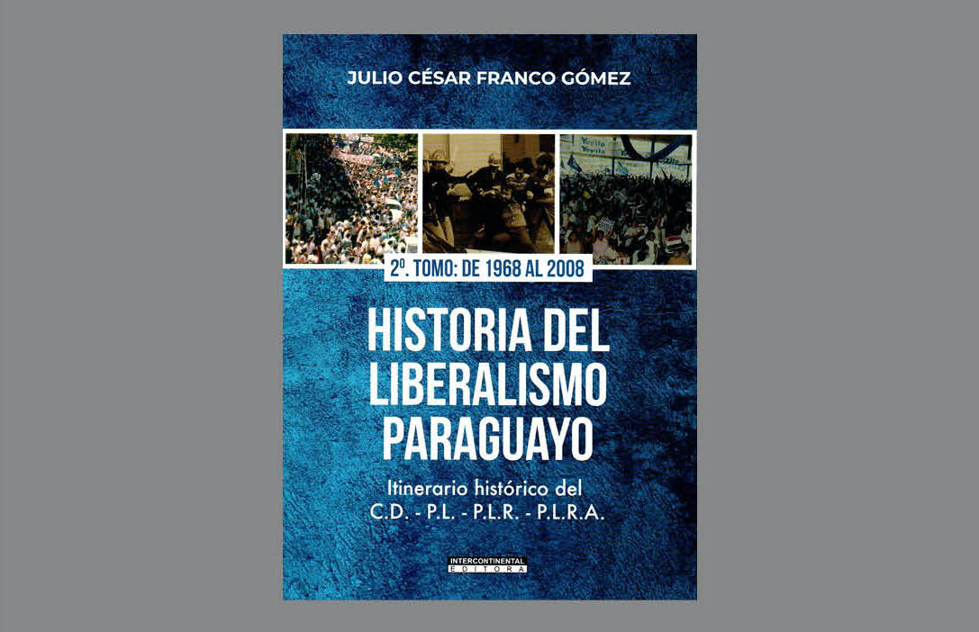 Se presenta el segundo tomo de "Historia del liberalismo paraguayo", de Julio César Franco
